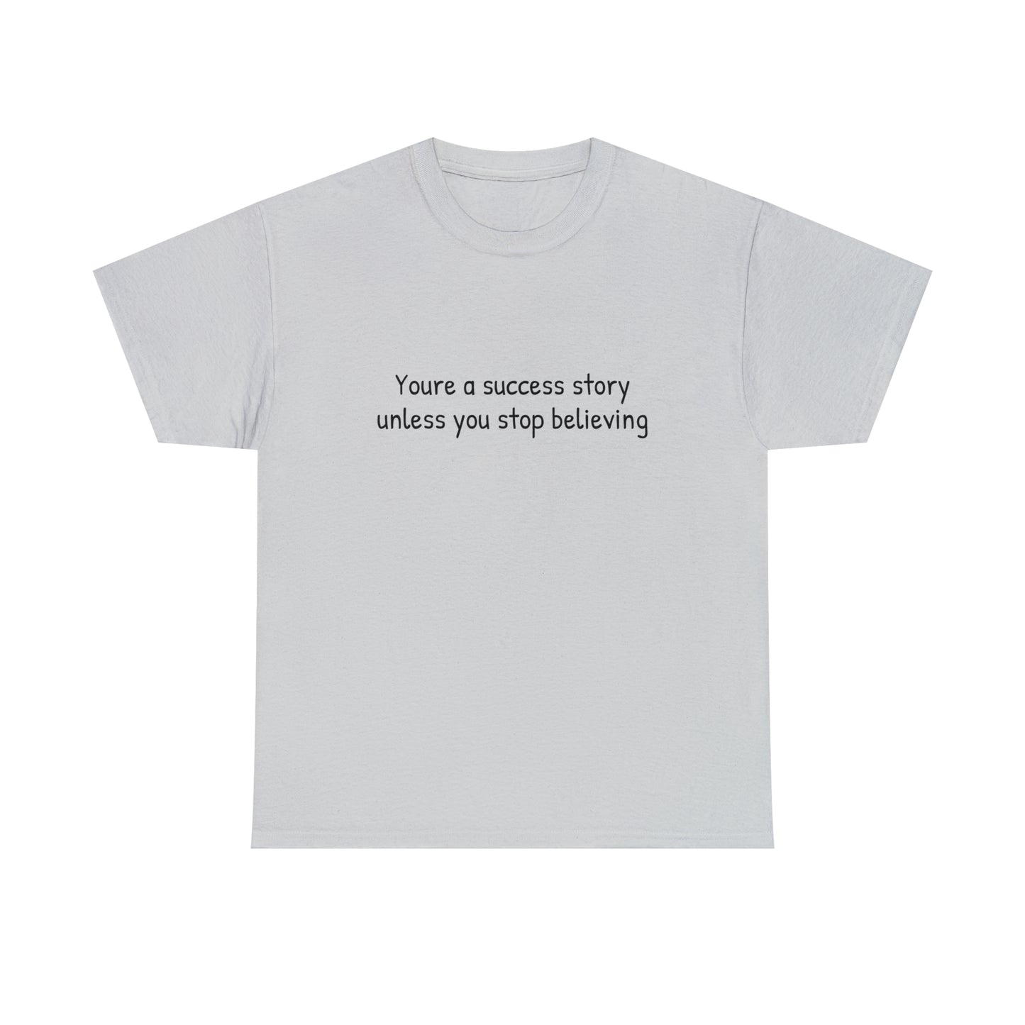 You’re a success story