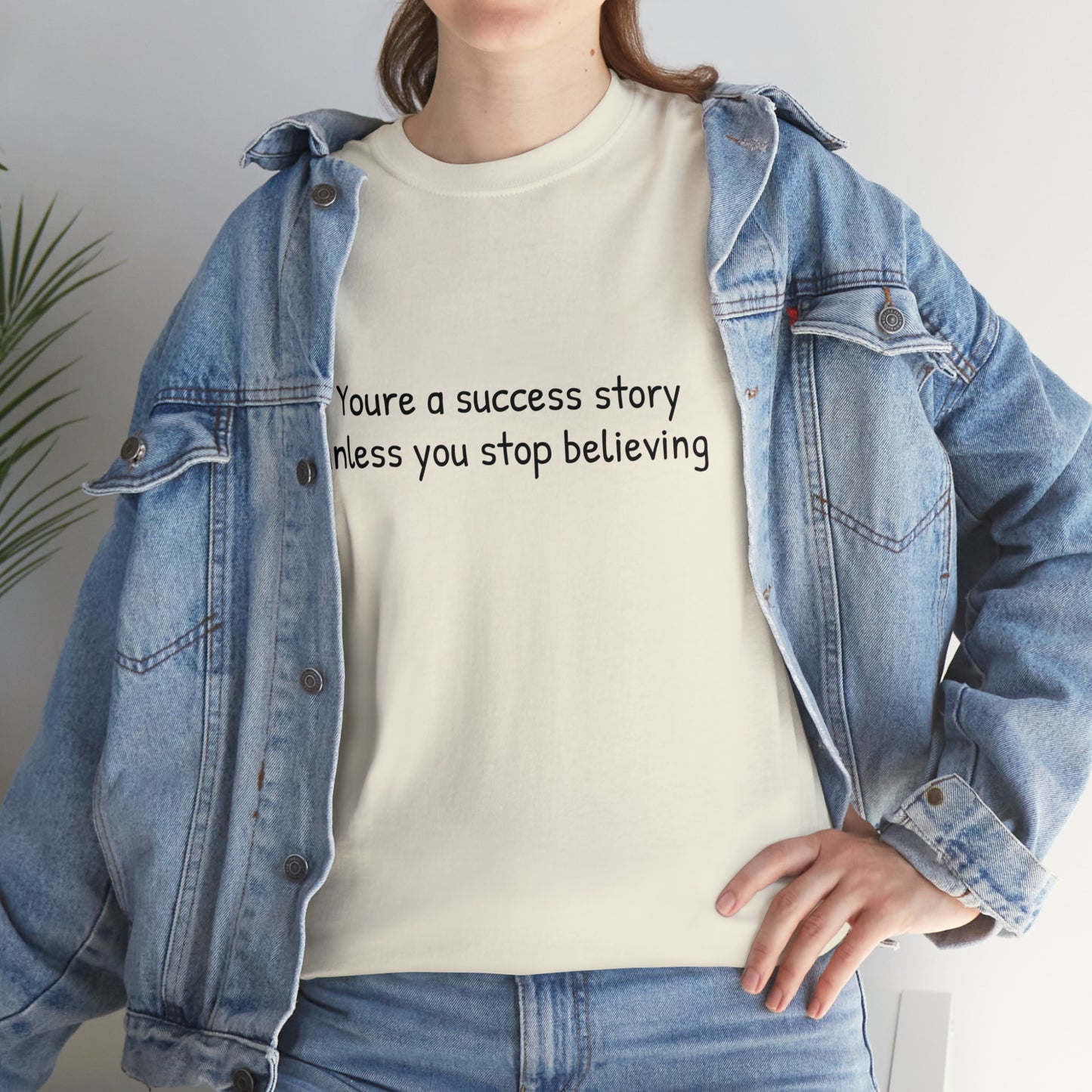 You’re a success story