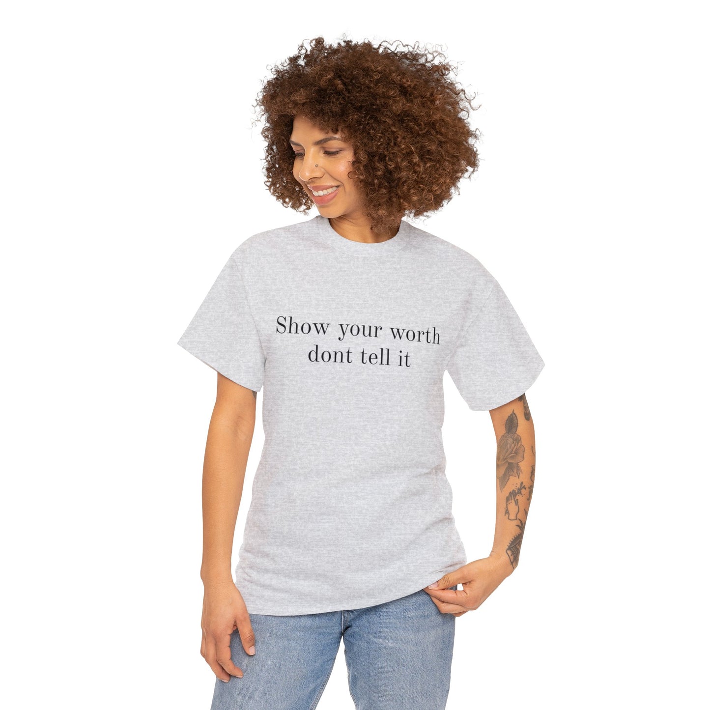 Show Your Worth Tee