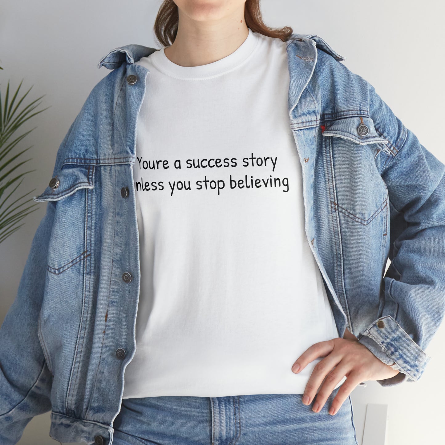 You’re a success story
