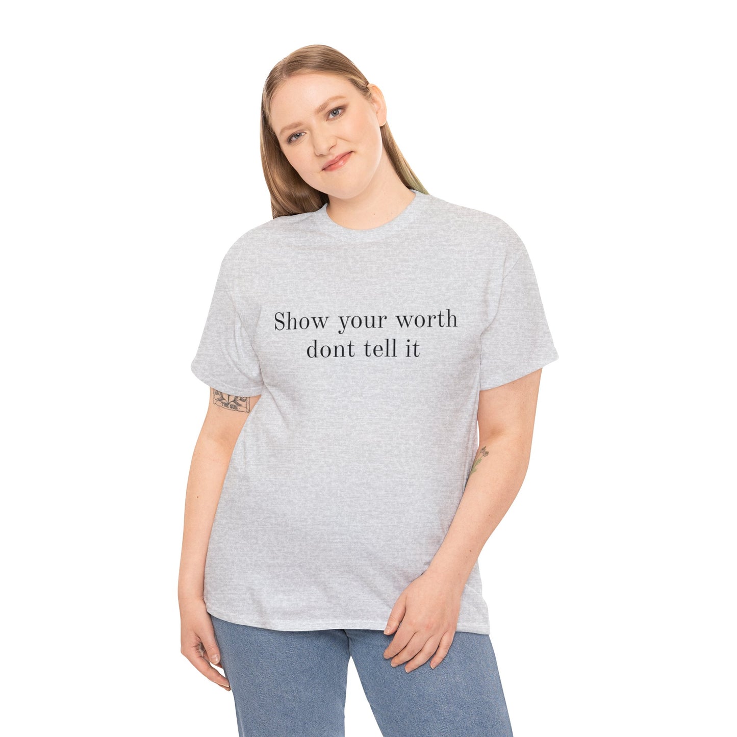 Show Your Worth Tee