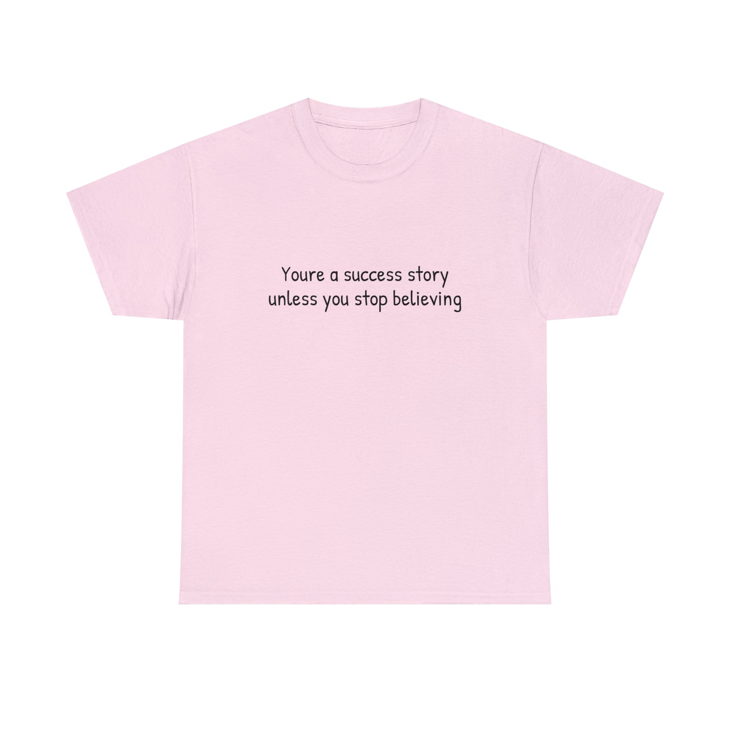 You’re a success story