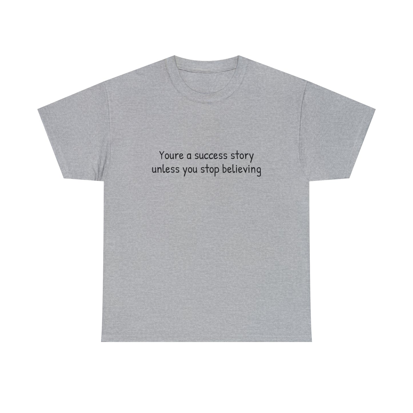 You’re a success story