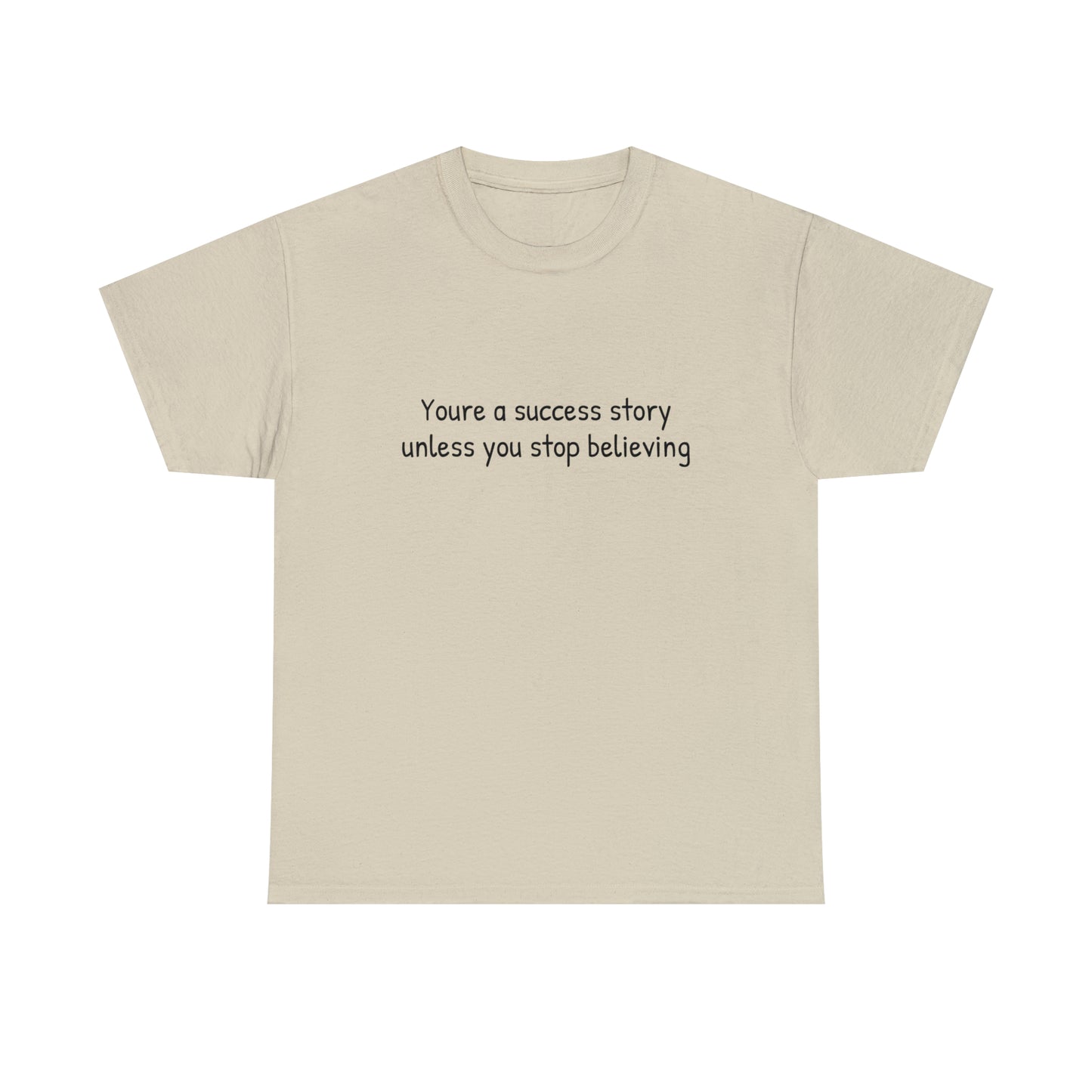 You’re a success story