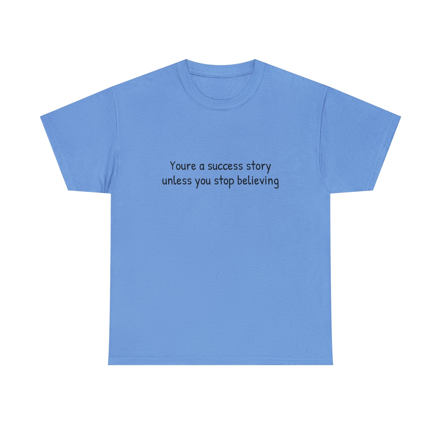 You’re a success story