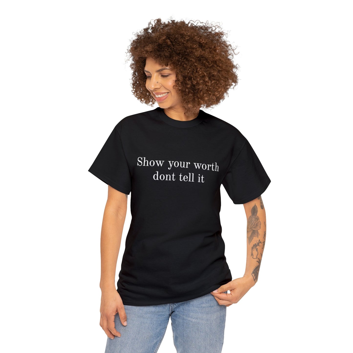 Show Your Worth Tee