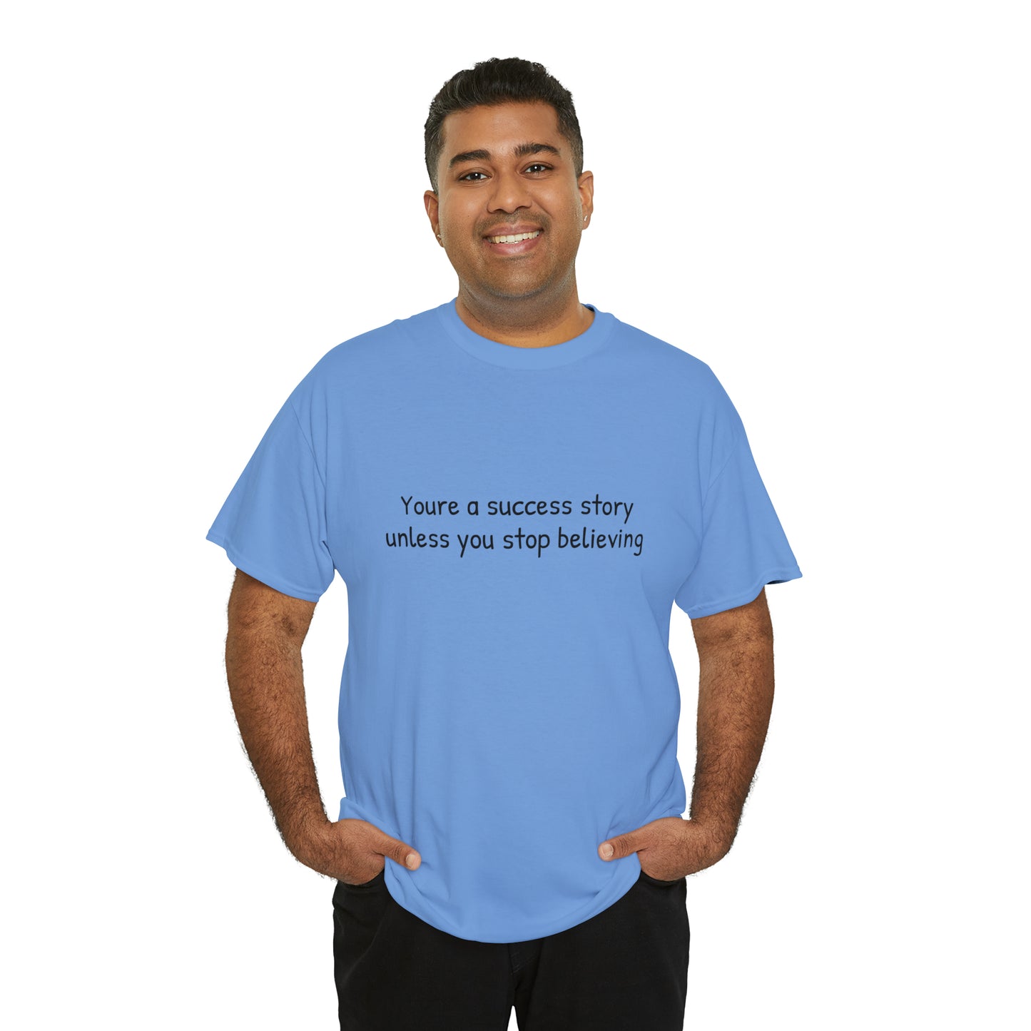 You’re a success story