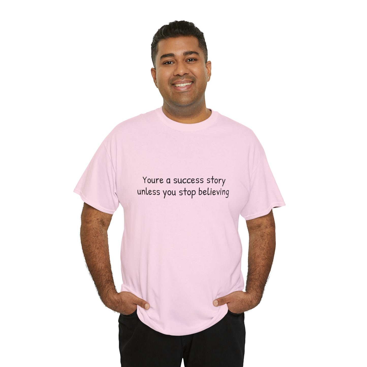 You’re a success story