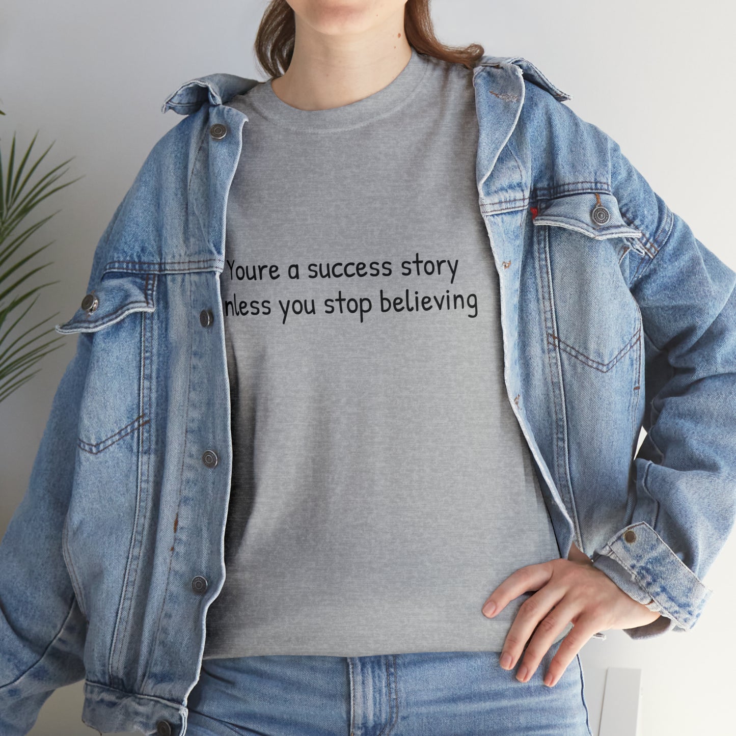 You’re a success story