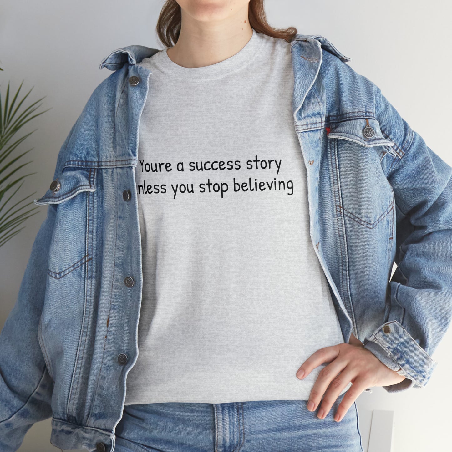 You’re a success story