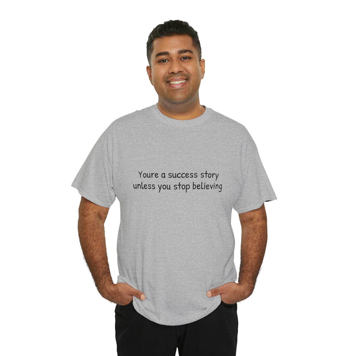 You’re a success story