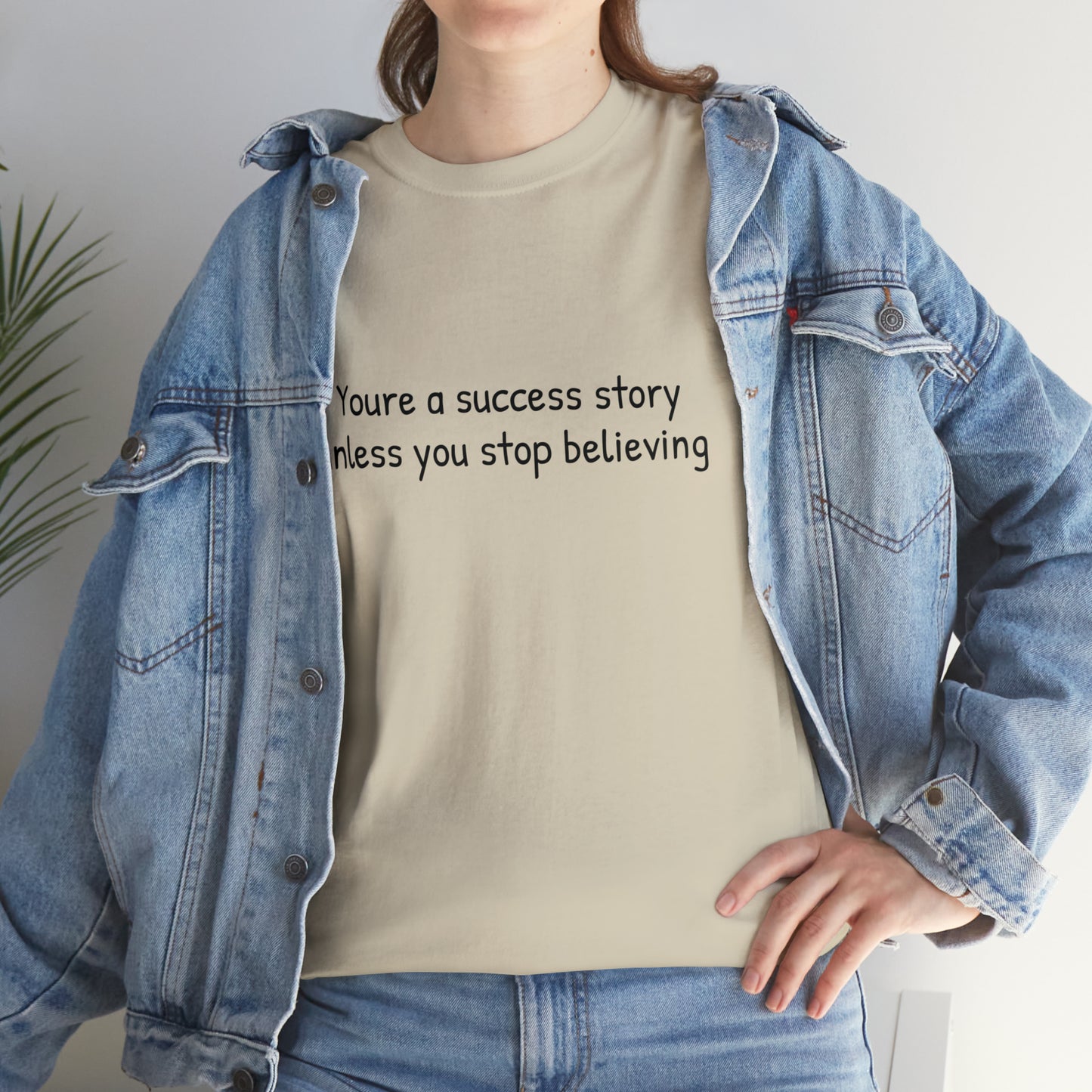 You’re a success story