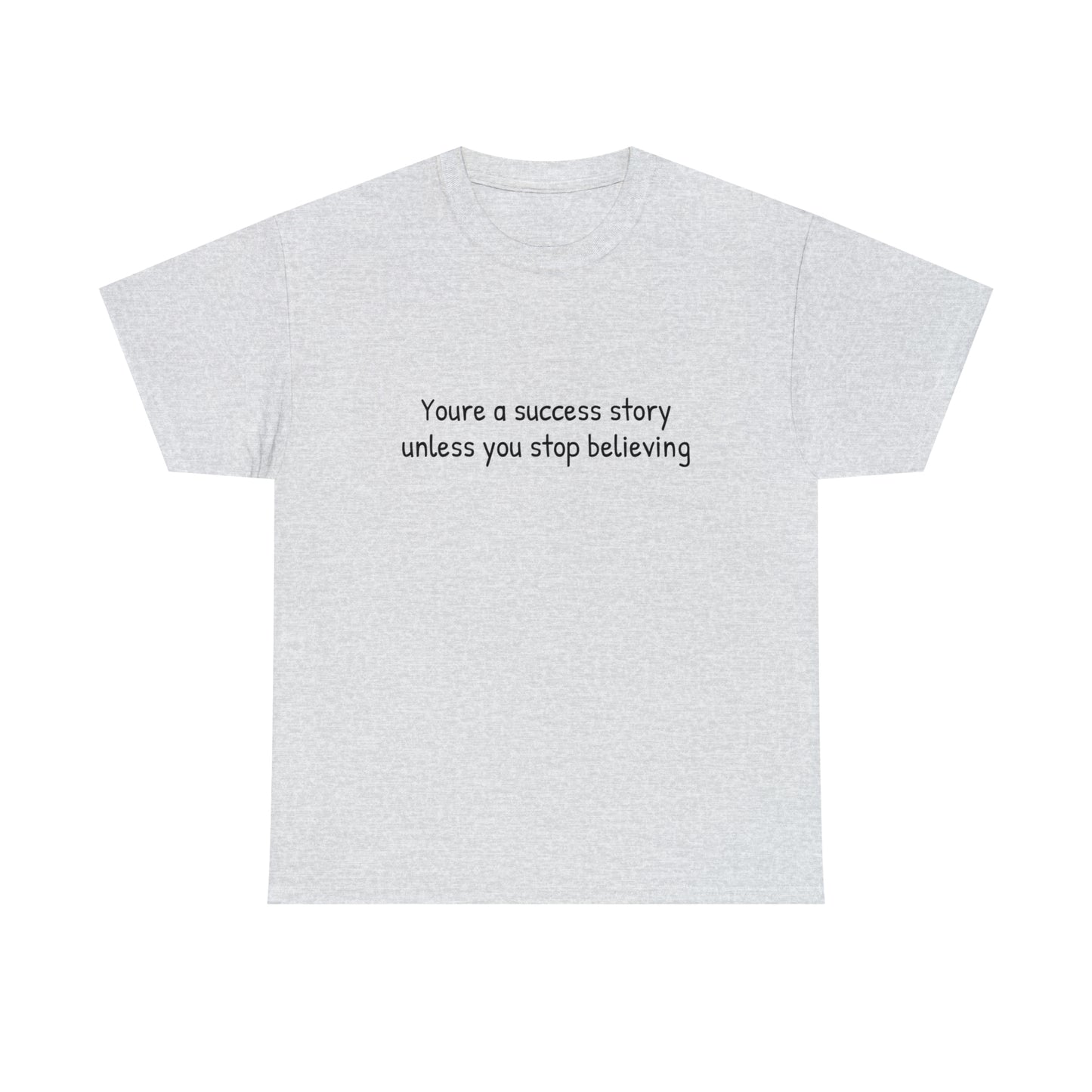 You’re a success story