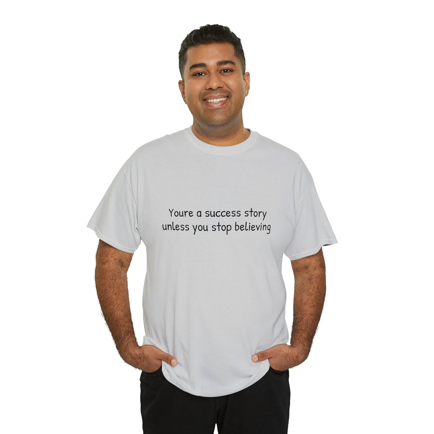 You’re a success story