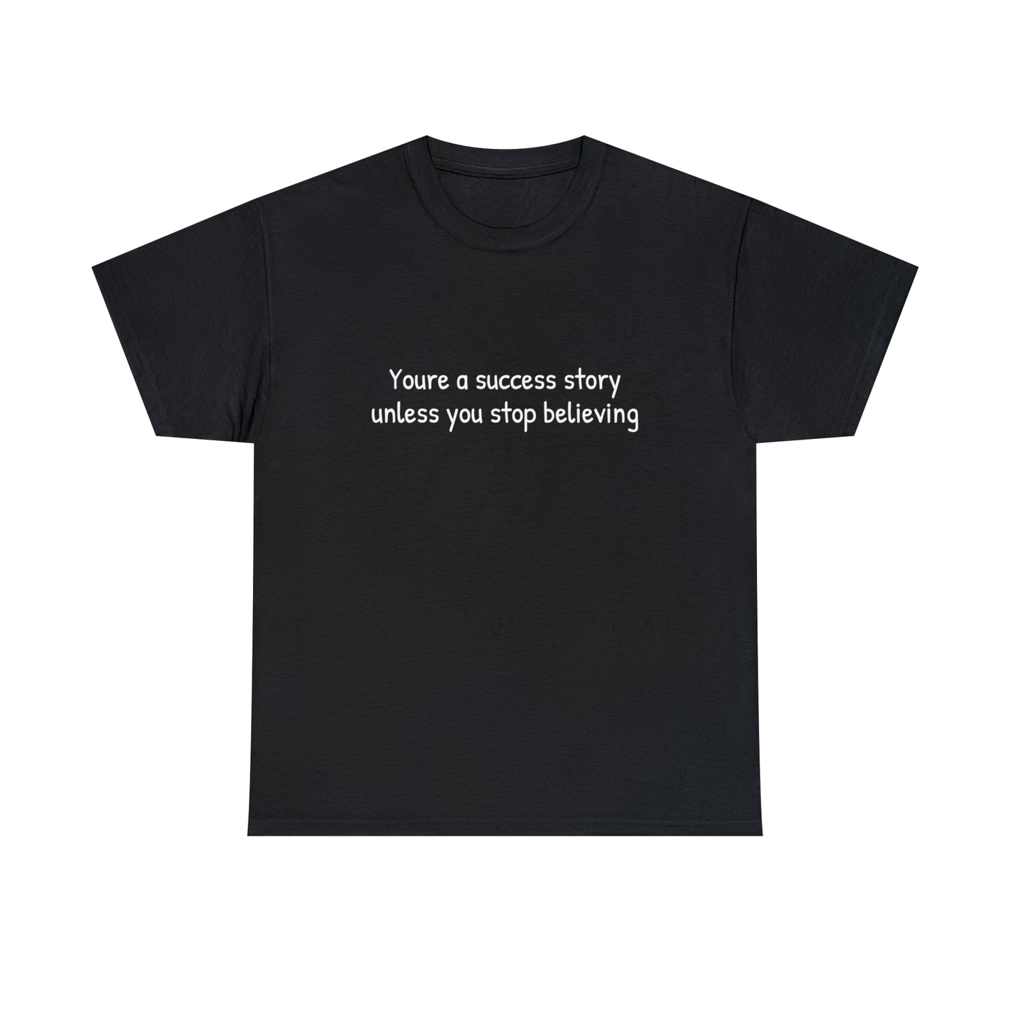 You’re a success story