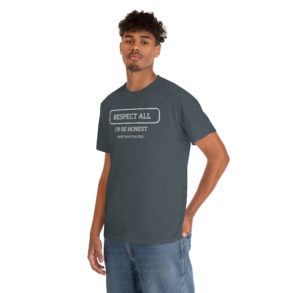 Unisex Respect All Tee
