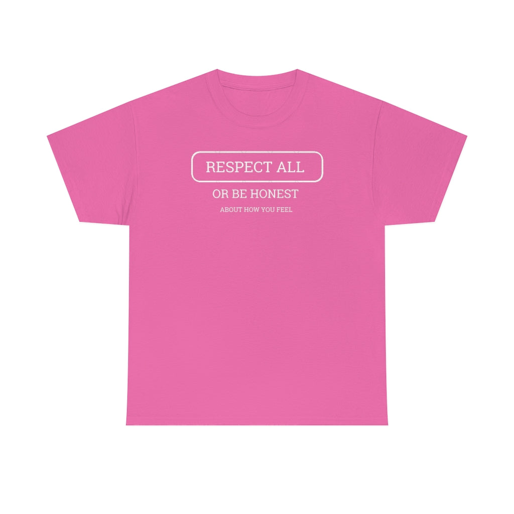 Unisex Respect All Tee