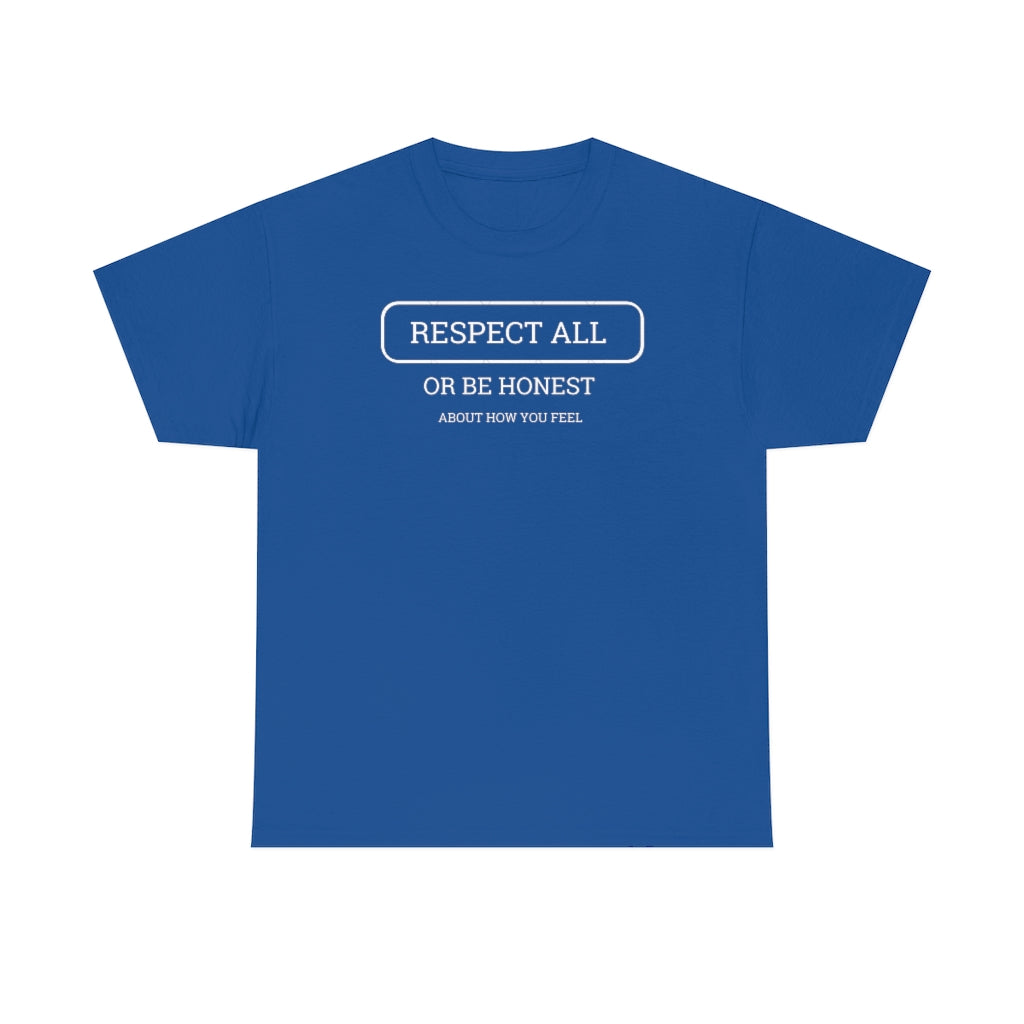 Unisex Respect All Tee