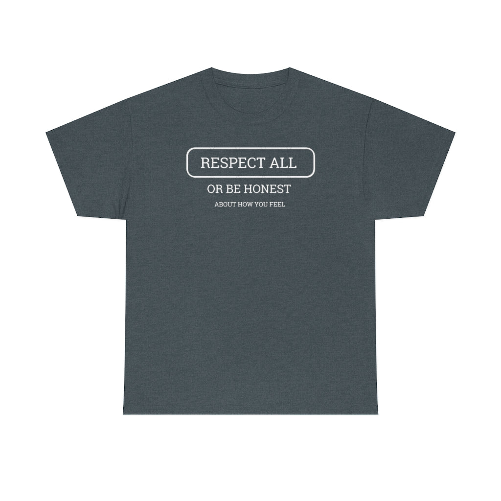 Unisex Respect All Tee