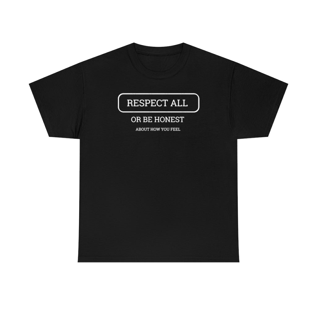 Unisex Respect All Tee
