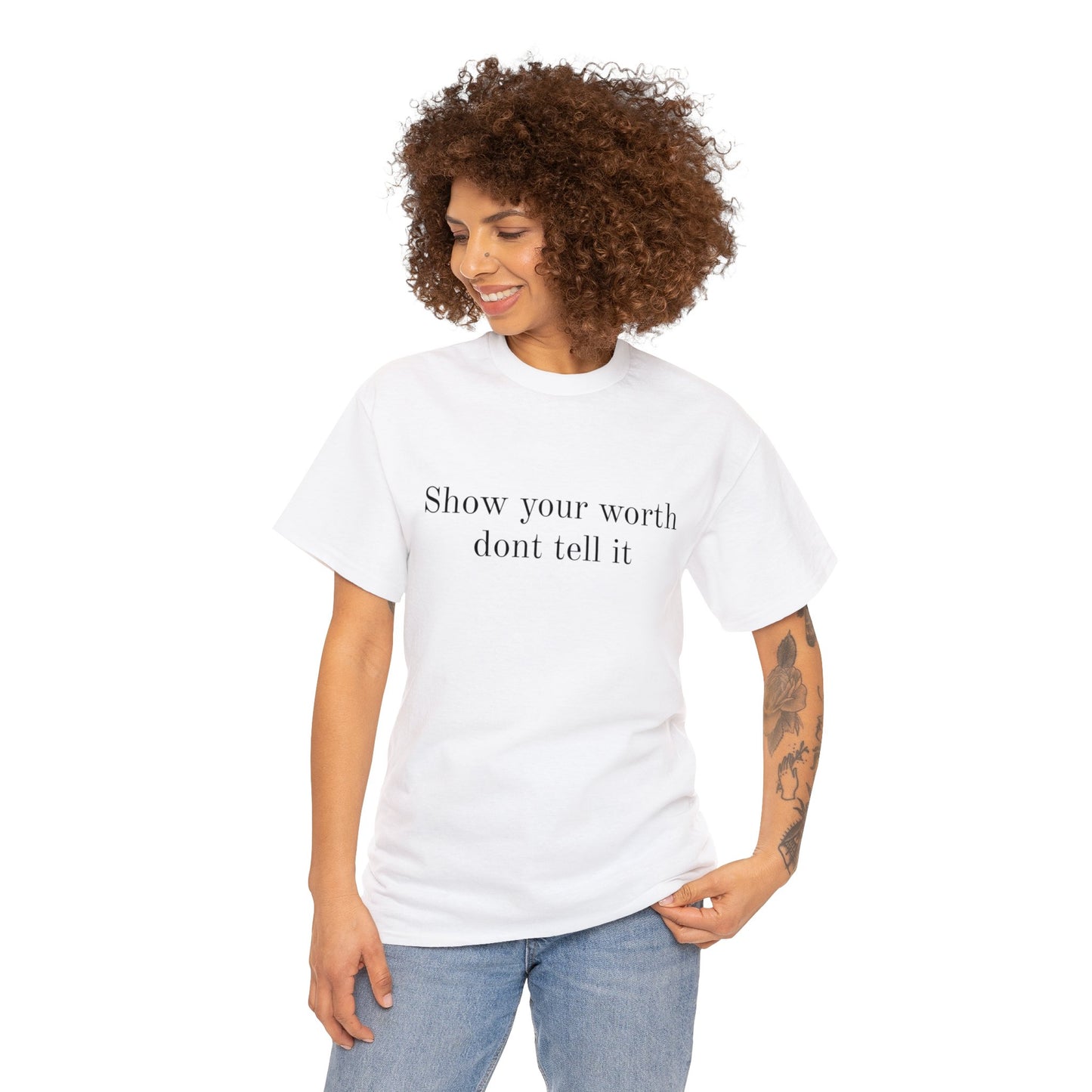 Show Your Worth Tee
