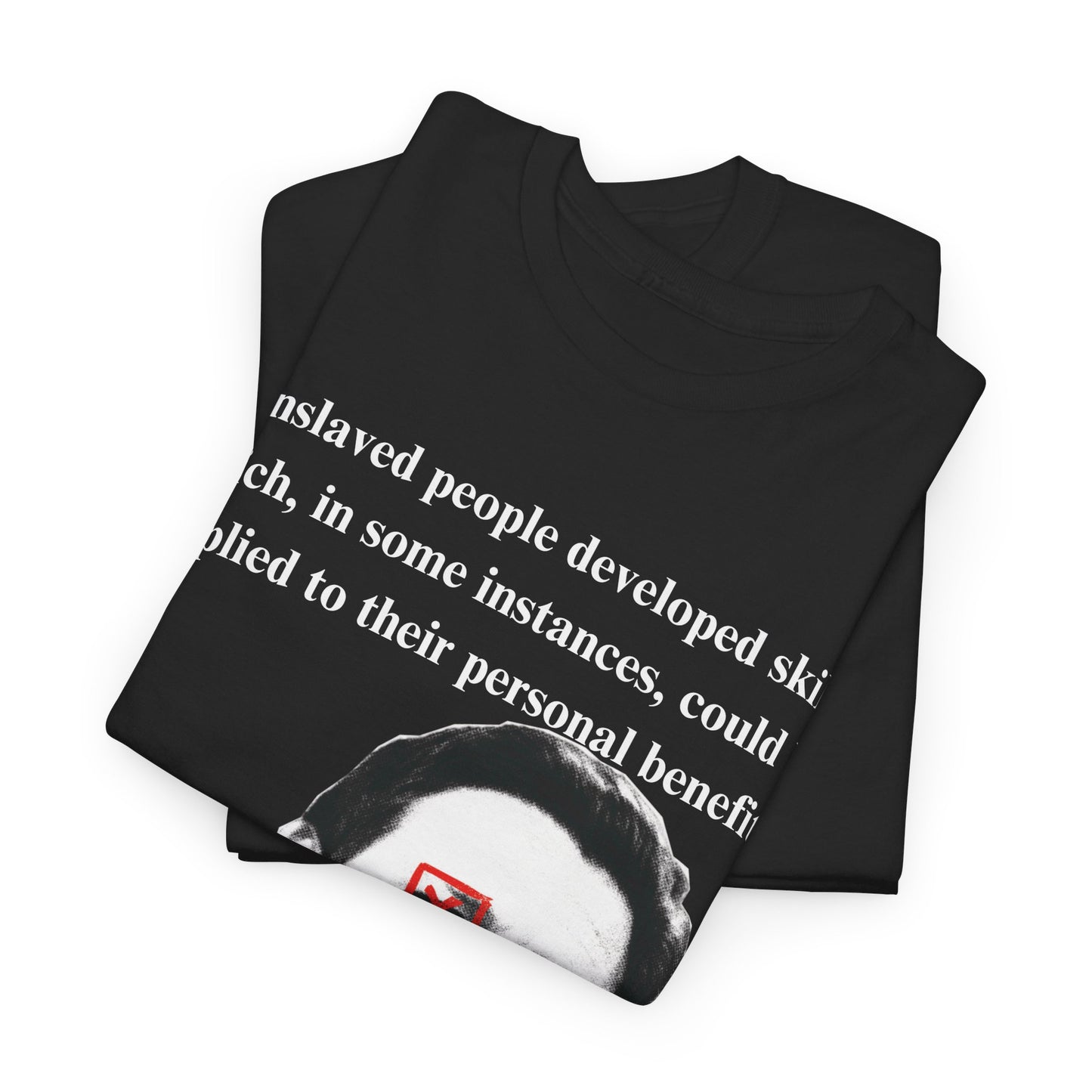 Enslaved Quote Shirt