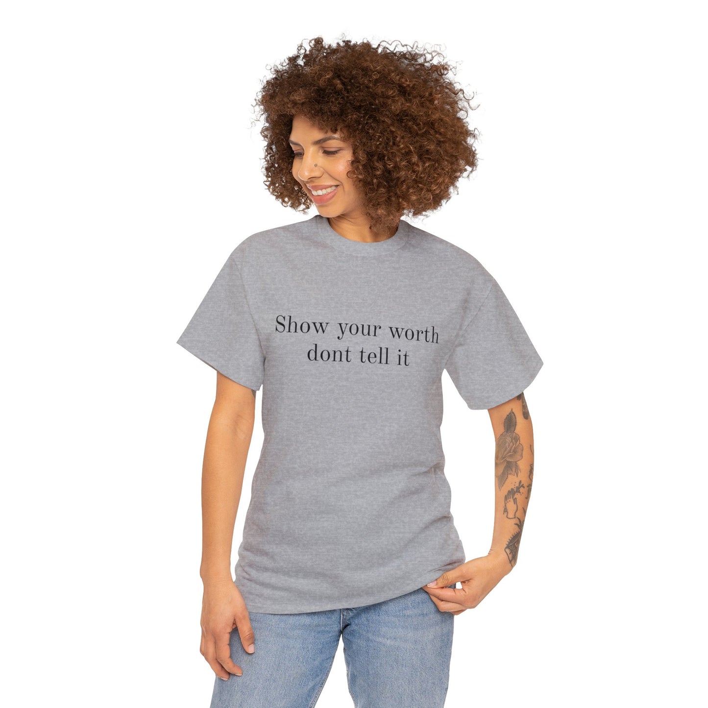 Show Your Worth Tee