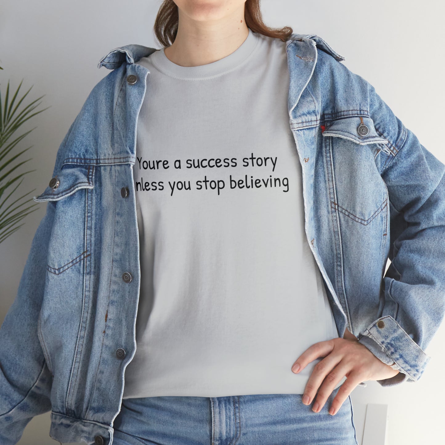 You’re a success story