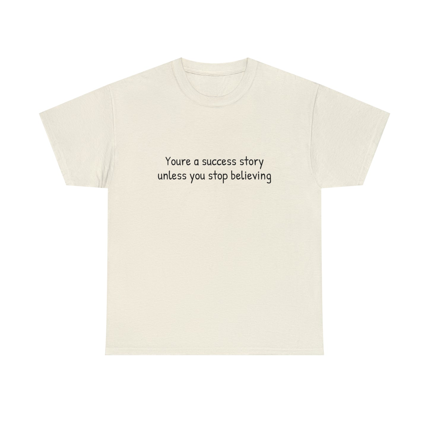 You’re a success story