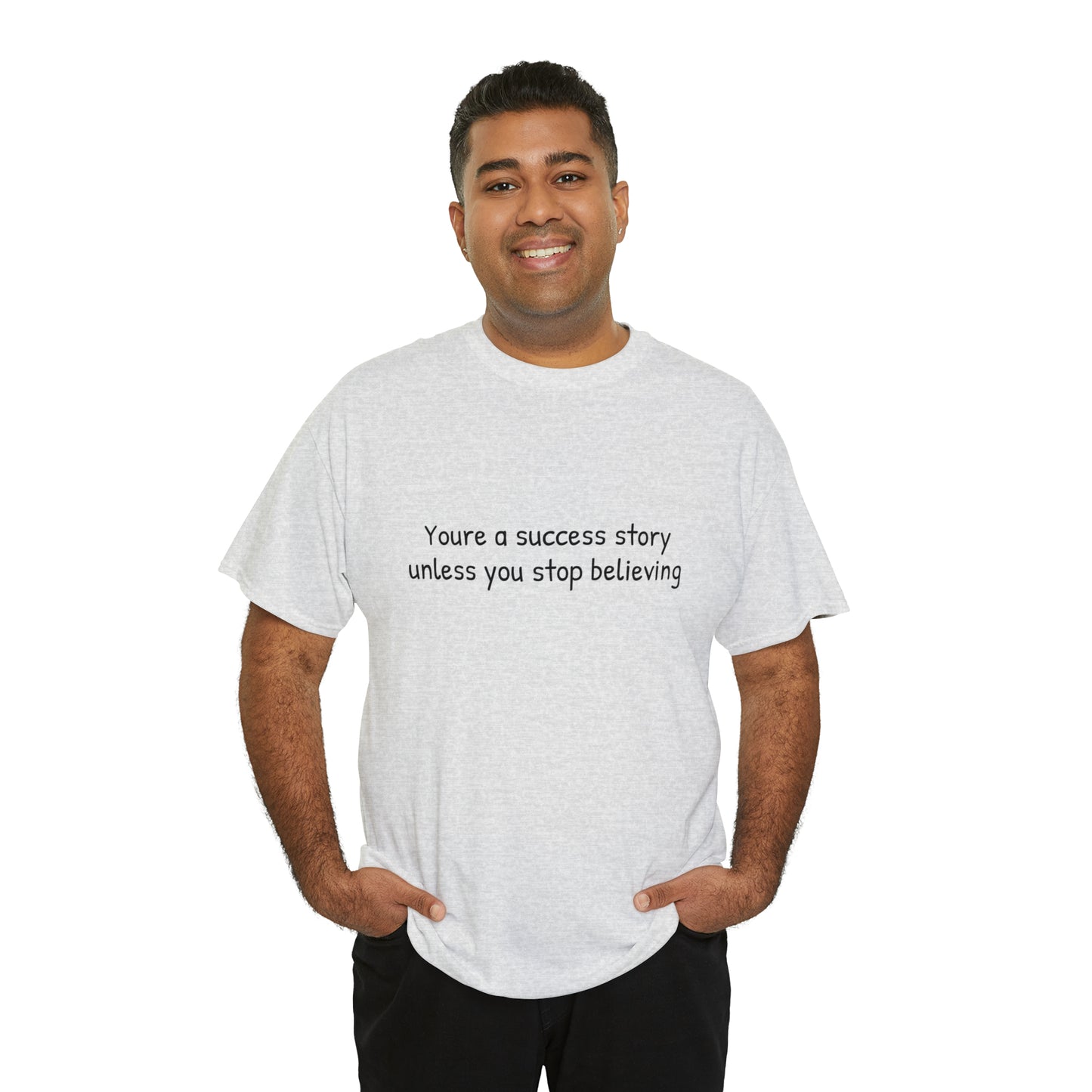 You’re a success story