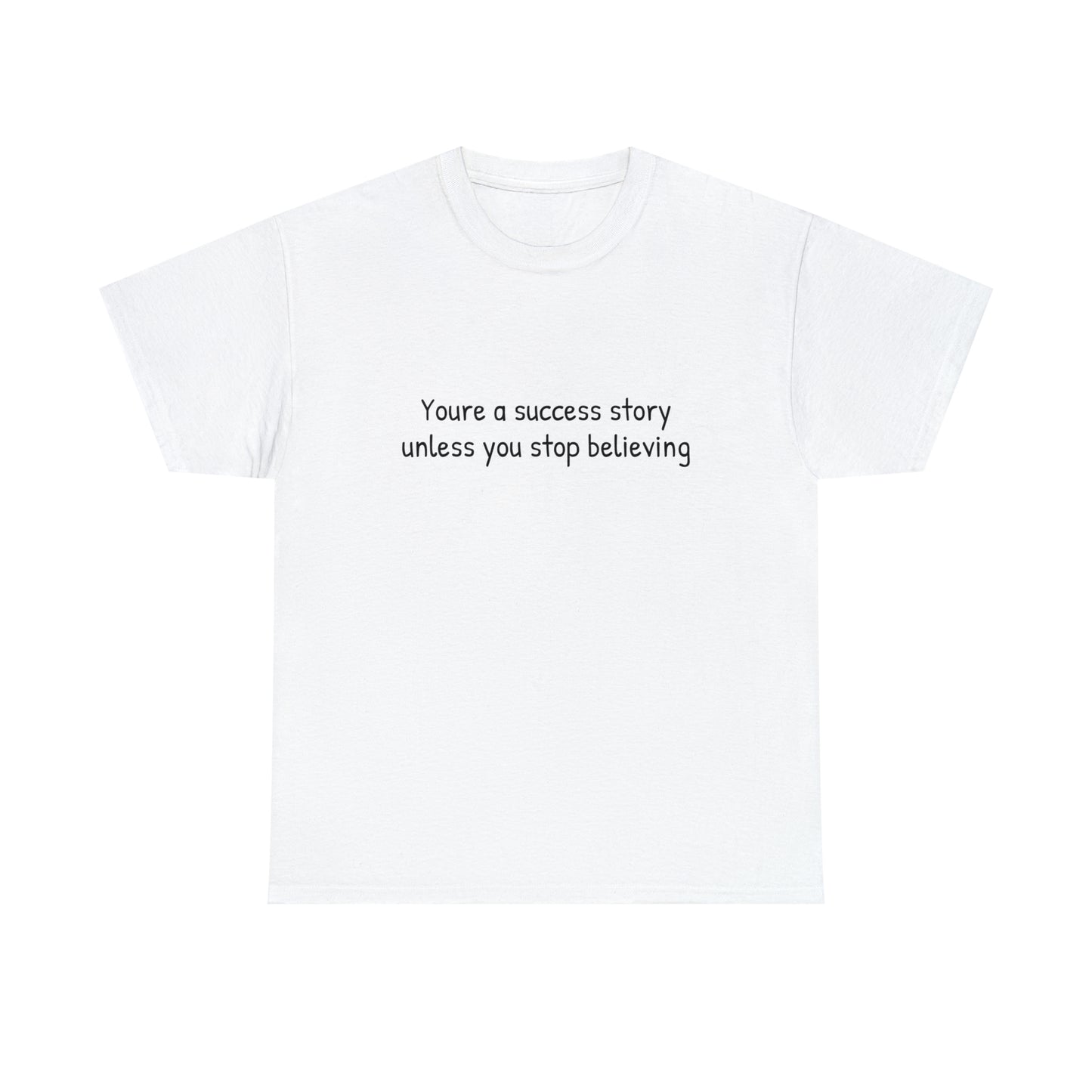 You’re a success story