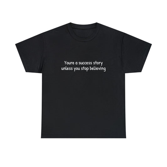 You’re a success story