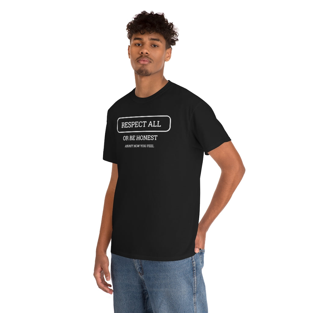 Unisex Respect All Tee