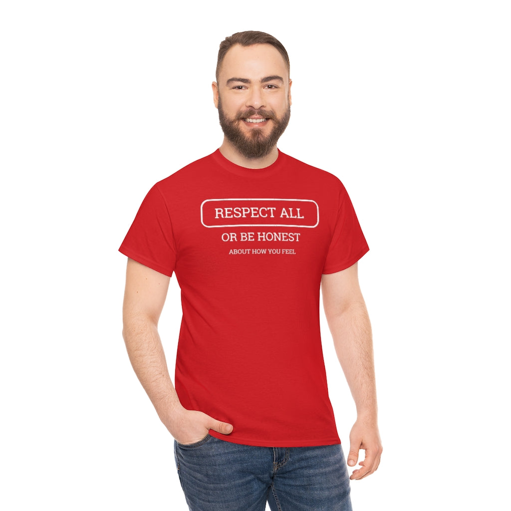 Unisex Respect All Tee