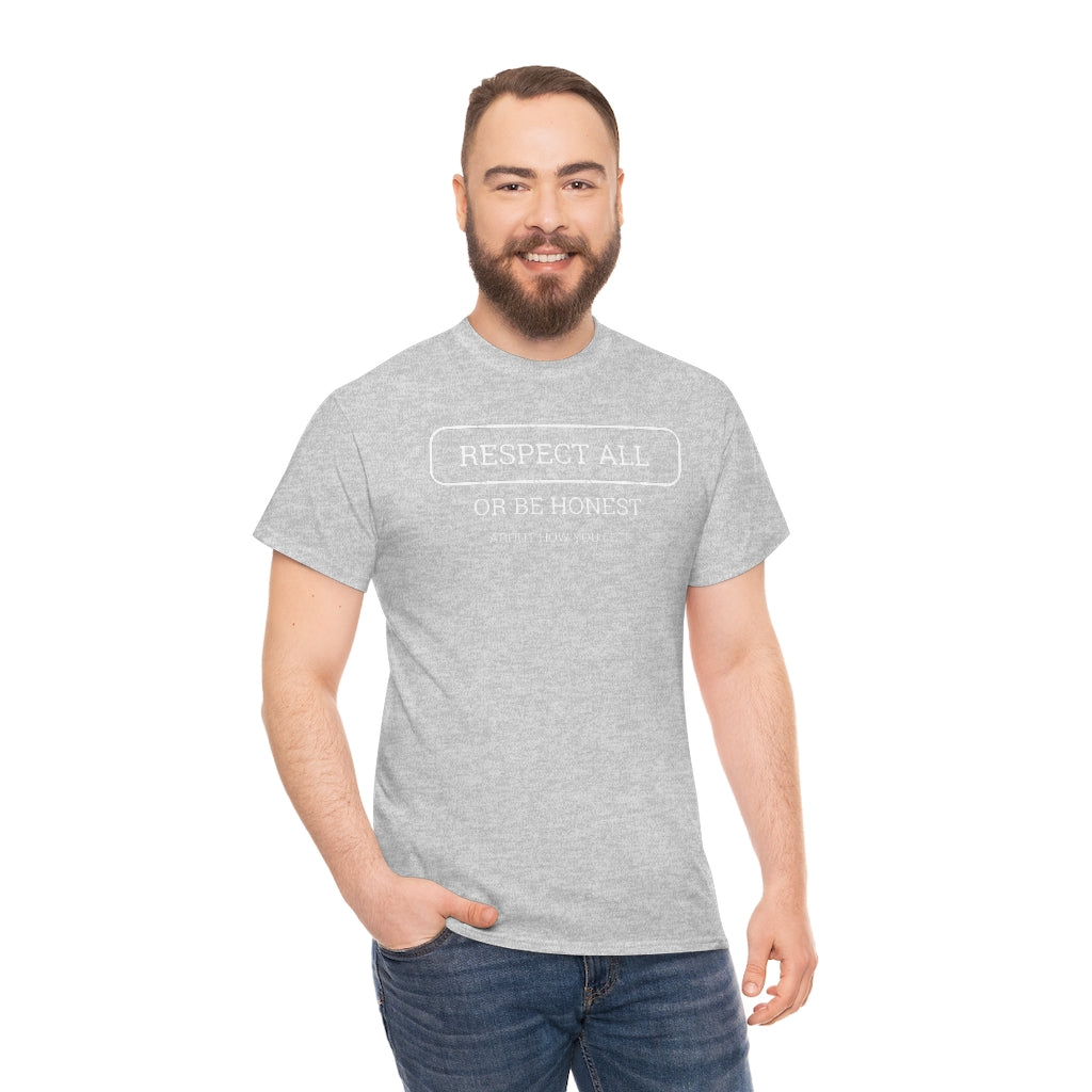 Unisex Respect All Tee