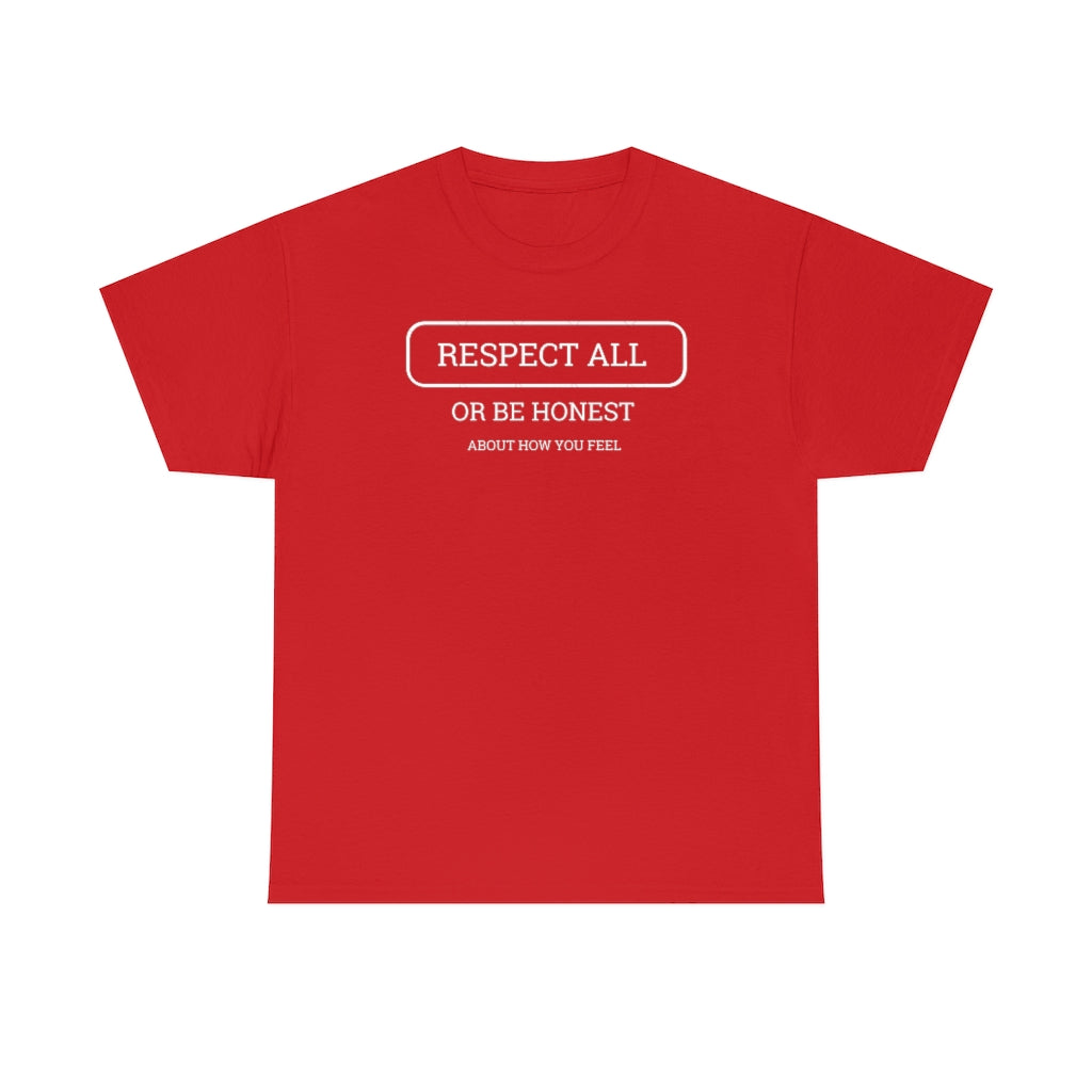 Unisex Respect All Tee