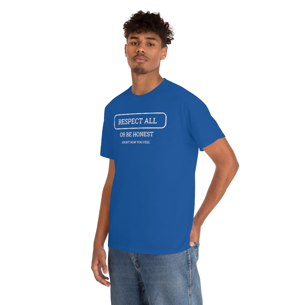 Unisex Respect All Tee